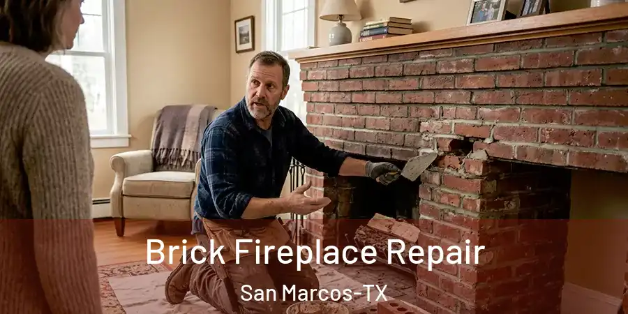 Brick Fireplace Repair San Marcos-TX