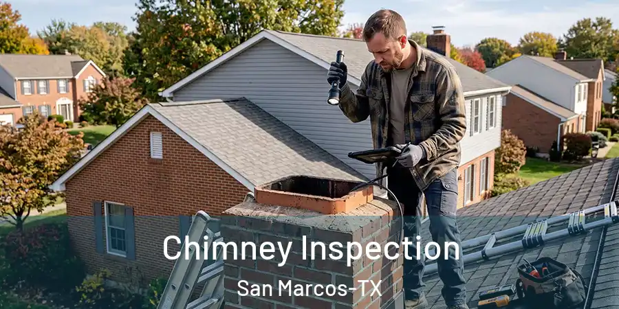  Chimney Inspection San Marcos-TX