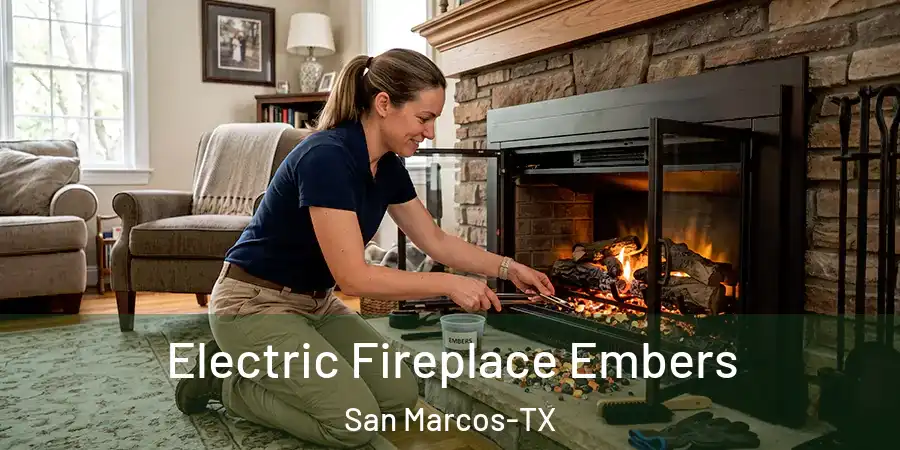 Electric Fireplace Embers San Marcos-TX