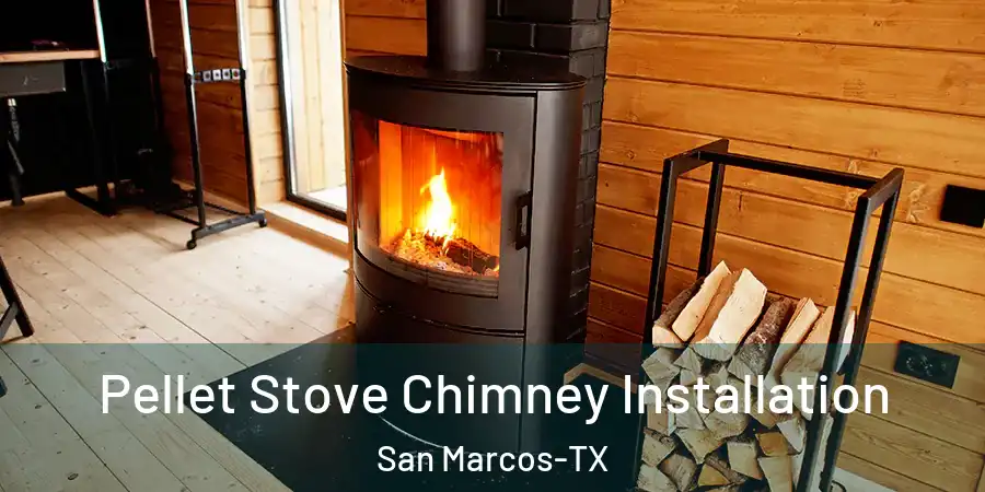  Pellet Stove Chimney Installation San Marcos-TX